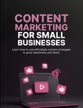 Content Marketing for Small Businesses