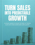 Turn Sales Into Predictable Growth