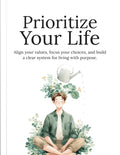 Prioritize Your Life