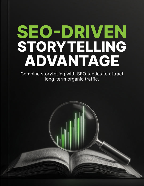 SEO-Driven Storytelling Advantage