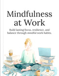 Mindfulness at Work