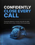 Confidently Close Every Call